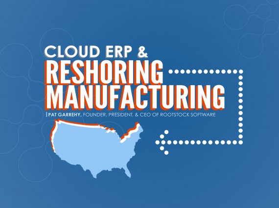Cloud Erp And Reshoring Manufacturing Erp 4 Salesforce